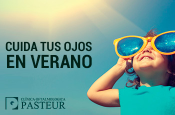 Cuida tus ojos en verano | Clínica Oftalmológica Pasteur